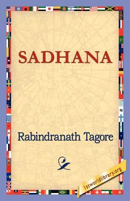 Sadhana by Tagore, Rabindranath