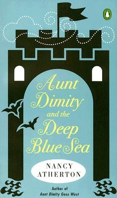 Aunt Dimity and the Deep Blue Sea by Atherton, Nancy