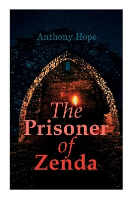 The Prisoner of Zenda: Dystopian Novel by Hope, Anthony