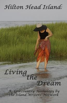 Hilton Head Island: Living the Dream by Finman, Judith