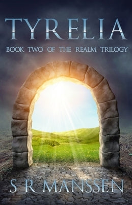 Tyrelia: Realm Trilogy Book Two by Bridges, Grace