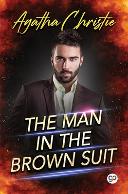 The Man in the Brown Suit by Christie, Agatha
