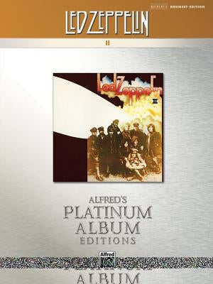 Led Zeppelin -- II Platinum Drums: Drum Transcriptions by Led Zeppelin