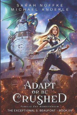 Adapt Or Be Crushed by Anderle, Michael