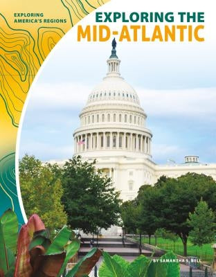 Exploring the Mid-Atlantic by Bell, Samantha S.