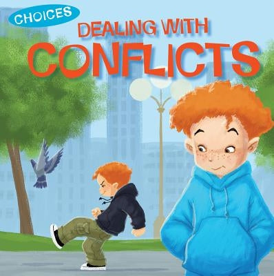 Dealing with Conflicts by Moore-Mallinos, Jennifer