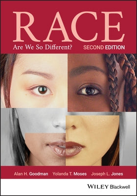 Race: Are We So Different? by Goodman, Alan H.