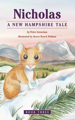 Nicholas: A New Hampshire Tale by Arenstam, Peter