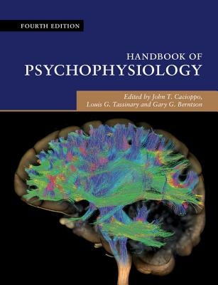 Handbook of Psychophysiology by Cacioppo, John T.