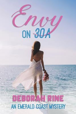 Envy on 30A by Rine, Deborah