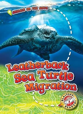 Leatherback Sea Turtle Migration by Schuetz, Kari