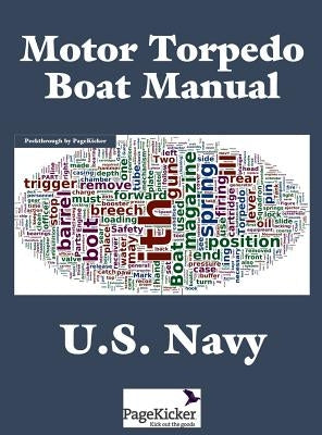 Motor Torpedo Boat Manual by U. S. Navy