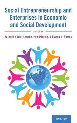 Social Entrepreneurship and Enterprises in Economic and Social Development by Briar-Lawson, Katharine
