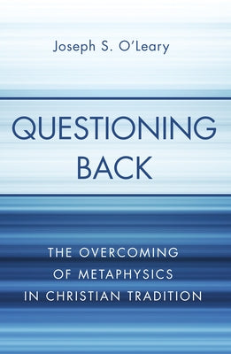 Questioning Back by O'Leary, Joseph S.