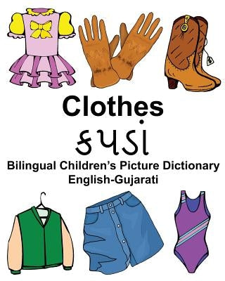 English-Gujarati Clothes Bilingual Children's Picture Dictionary by Carlson Jr, Richard