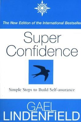 Super Confidence by Lindenfield, Gael