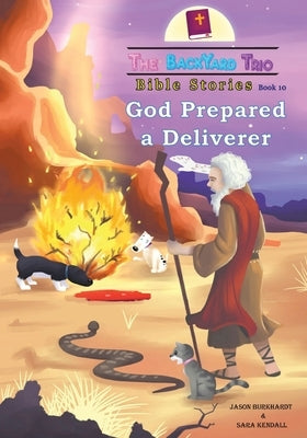 God Prepared A Deliverer by Burkhardt, Jason