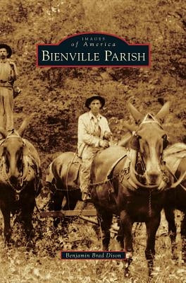 Bienville Parish by Dison, Benjamin Brad