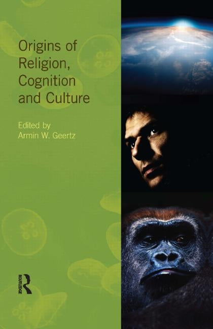 Origins of Religion, Cognition and Culture by Geertz, Armin W.