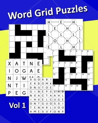 Word Grid Puzzles Vol1: 240 Word Puzzles. Codeword Crosswords, Fillin Crosswords, Word Web Puzzles, 9 Letter Word Puzzles, Word Finder Puzzles by Publishing, Kmp