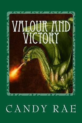 Valour and Victory: Planet Wolf Five by Rae, Candy