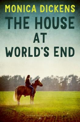 The House at World's End by Dickens, Monica