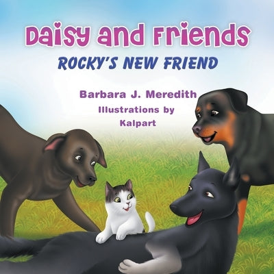 Daisy and Friends: Rocky's New Friend by Meredith, Barbara J.