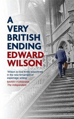 A Very British Ending by Wilson, Edward