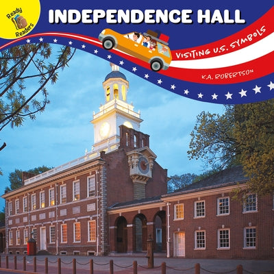 Independence Hall by Robertson, K. a.