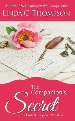 The Companion's Secret: A Pride and Prejudice Variation by Bench, Karin