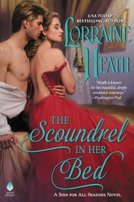The Scoundrel in Her Bed: A Sin for All Seasons Novel by Heath, Lorraine