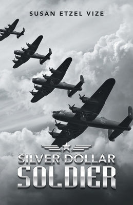 Silver Dollar Soldier by Vize, Susan Etzel
