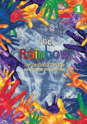 The Rainbow by Sadler, Rachelle