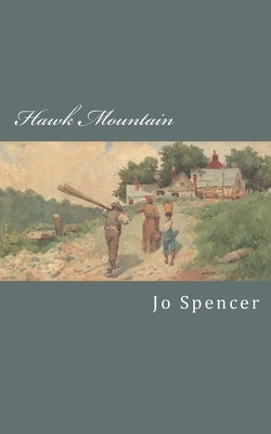 Hawk Mountain by Spencer, Jo