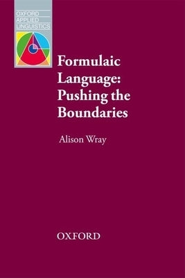 Formulaic Language - Pushing the Boundaries by 