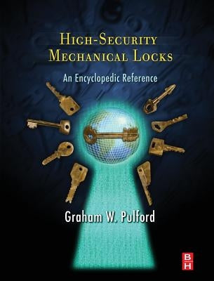 High-Security Mechanical Locks by Pulford, Graham