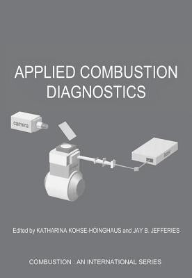 Applied Combustion Diagnostics by Kohse-Hoinghaus