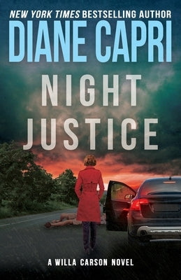 Night Justice: A Judge Willa Carson Mystery by Capri, Diane