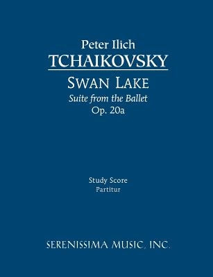 Swan Lake Suite, Op.20a: Study score by Tchaikovsky, Peter Ilyich