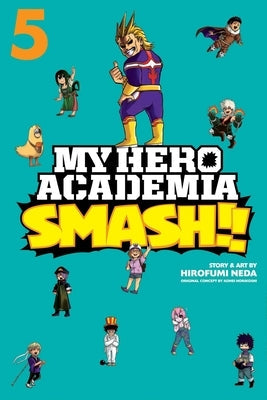 My Hero Academia: Smash!!, Vol. 5, 5 by Horikoshi, Kohei