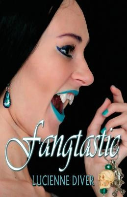 Fangtastic by Diver, Lucienne