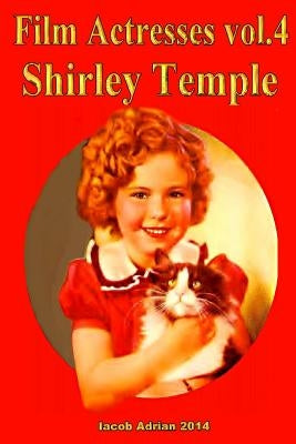 Film Actresses Vol.2 Shirley Temple: Part 1 by Adrian, Iacob