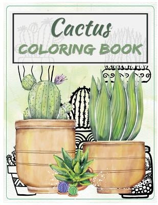 Cactus Coloring Book: Succulents Adult Coloring Book Vol.1 Cactus & A Tiny Terrarium (43 stress-relieving designs) by Freedom Bird Design