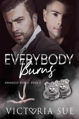 Everybody Burns by Sue, Victoria