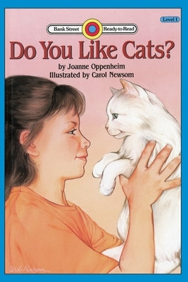 Do You Like Cats?: Level 1 by Oppenheim, Joanne