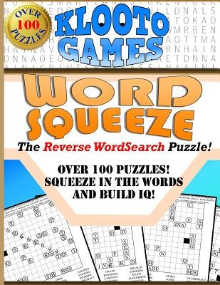 KLOOTO Games WORD SQUEEZE: The Reverse WordSearch Puzzle! by Klooto Games