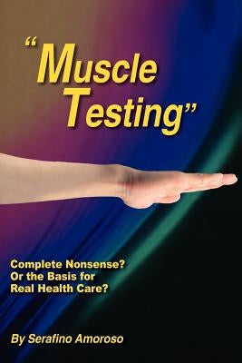 Muscle Testing by Amoroso, Serafino