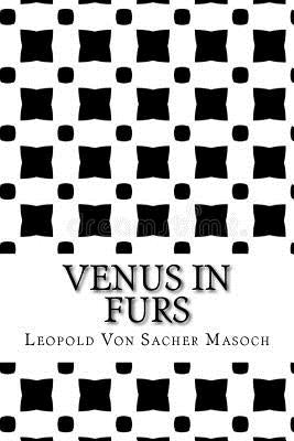 Venus in Furs by Masoch, Leopold Von Sacher