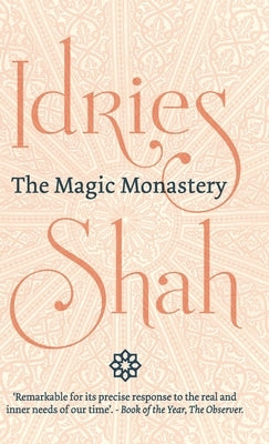 The Magic Monastery by Shah, Idries