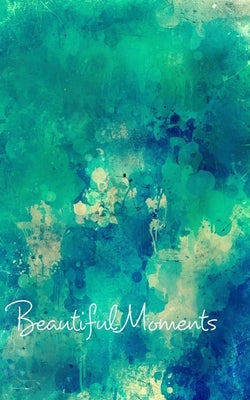 Beautiful Moments Blank Page Write In Journal (Green Abstract) by Toqeph